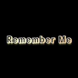 Remember Me