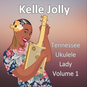 Tennessee Ukulele Lady, Vol. 1