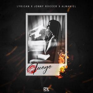 Fuego (feat. Almaniel & Jonny Roccer) (Explicit)
