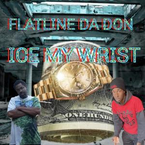 Ice My Wrist (Explicit)