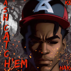 Ash Catch'em (feat. Hakai Lingo) [Explicit]