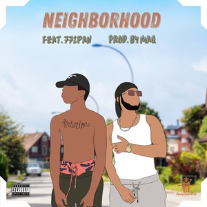 Neighborhood (REMASTERED) (feat. 772Pan) [Explicit]