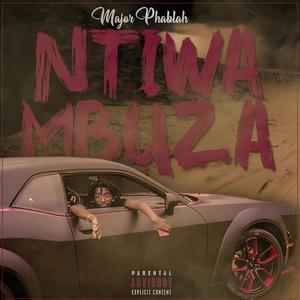 Ntiwambuza (Explicit)