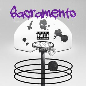 Sacramento (Explicit)