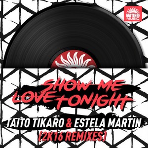 Show Me Love Tonight (Danny Mart Remix)
