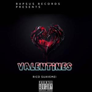 Valentines (feat. Rico Suavemei) [Explicit]