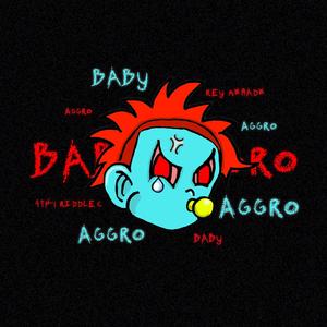 BABY AGGRO (Deluxe) [Explicit]