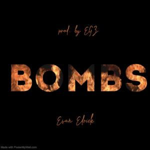 Bombs (feat. EGZ) (Explicit)