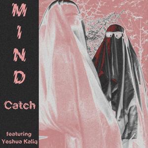 MIND (feat. Yeshua Kaliq)