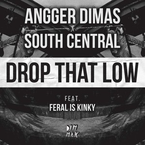 Drop That Low(feat. Feral is Kinky) (Extended Mix)