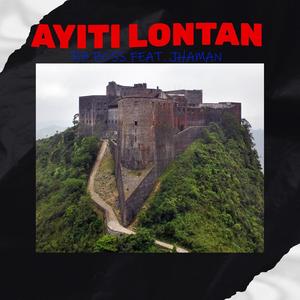 Ayiti Lontan (feat. R boss)