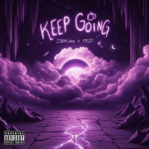 Keep Going (feat. SSGkobe) [Explicit]