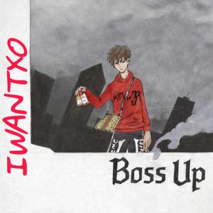 Boss Up (Explicit)