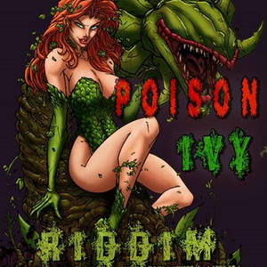 Poison Ivy Riddim (Explicit)