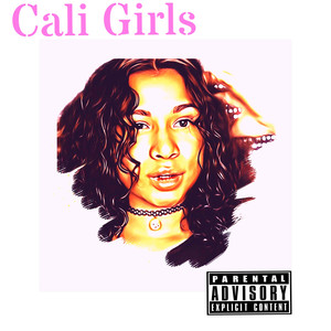 Cali Girls (Explicit)