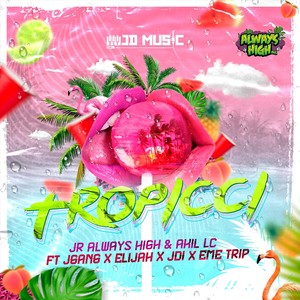 Tropicci(feat. Jgang, Elijah, Jdi & Eme Trip)