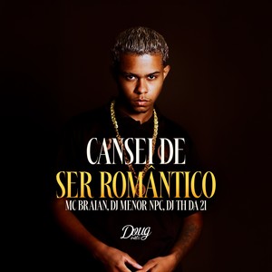 Cansei de Ser Romântico (Explicit)