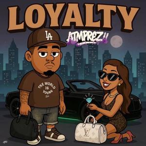 Loyalty (Explicit)