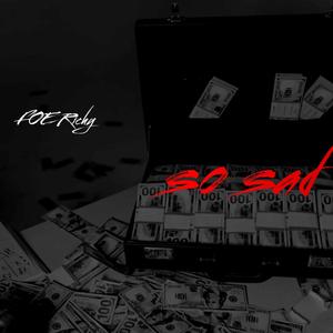 So Sad (Explicit)