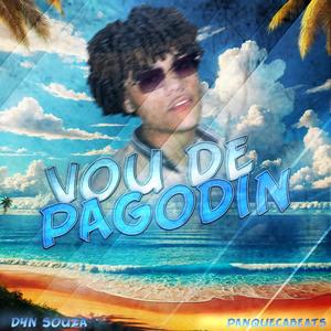 Vou de Pagodin (Explicit)