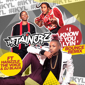 I Know You Lyin' (Bounce Remix)