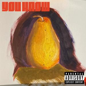 You Know (Explicit)