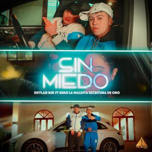 Sin Miedo (feat. Benji La Maldita Escritura De Oro)