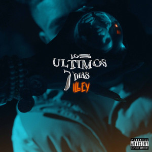 Los Últimos 7 Días (Explicit)