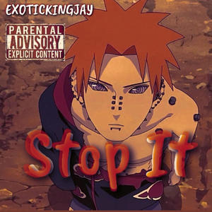 Stop It (Explicit)