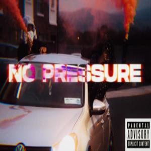 No Pressure (Explicit)
