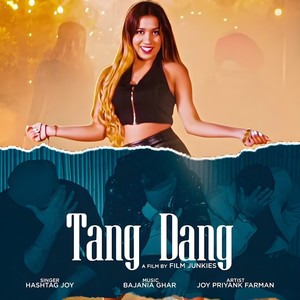 TANG DANG (feat. Hashtag Joy)