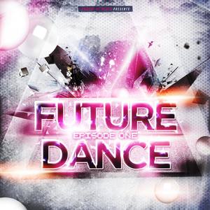 Future Dance - Episode One