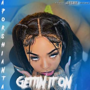 Gettin it on (Explicit)