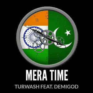 Mera Time (feat. Turwash)