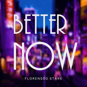 Better Now