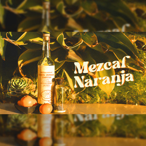 Mezcal Naranja (feat. Tristan Othon)