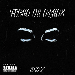 Fecho os olhos