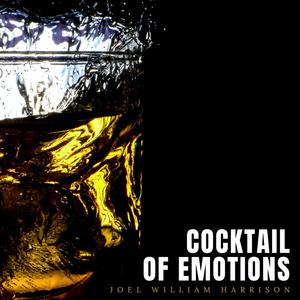 Cocktail Of Emotions