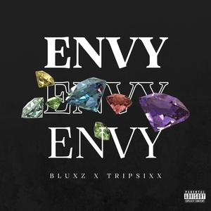 Envy (feat. TRIPSIXX) (Explicit)