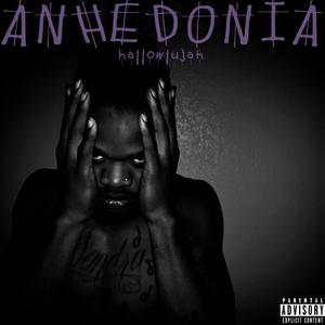 Anhedonia (Explicit)