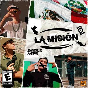 La misión (feat. DX, Godoy Ice & K1NG SC4R) [Explicit]