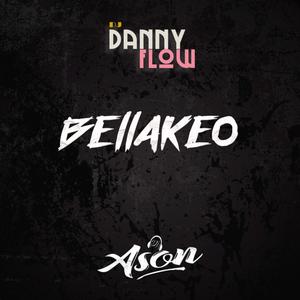 BELLAKEO (feat. DJ Dannyflow)