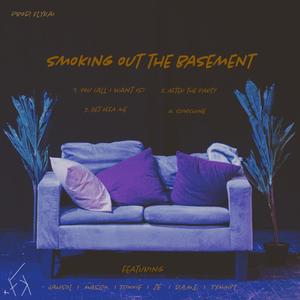 Smoking Out The Basement (Explicit)