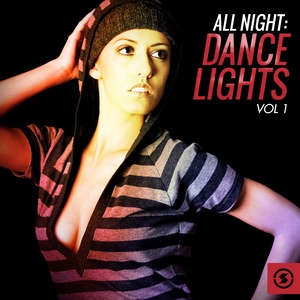 All Night: Dance Lights, Vol. 1