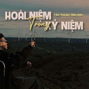 HOÀI NIỆM TRONG KỶ NIỆM