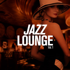 Jazz Lounge, Vol. 1 (Explicit)