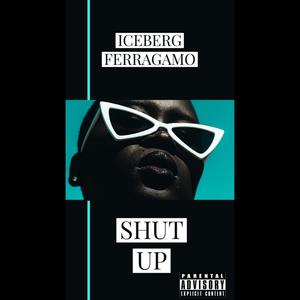 Shut Up (feat. MK Panda) [Explicit]