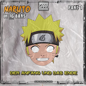 Naruto in 16 Bars - Part 1 (Der Anfang und das Ende)