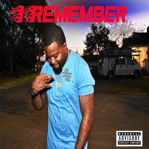 I Remember (Explicit)
