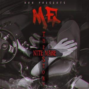 Me "The Nitemare Story" (Explicit)